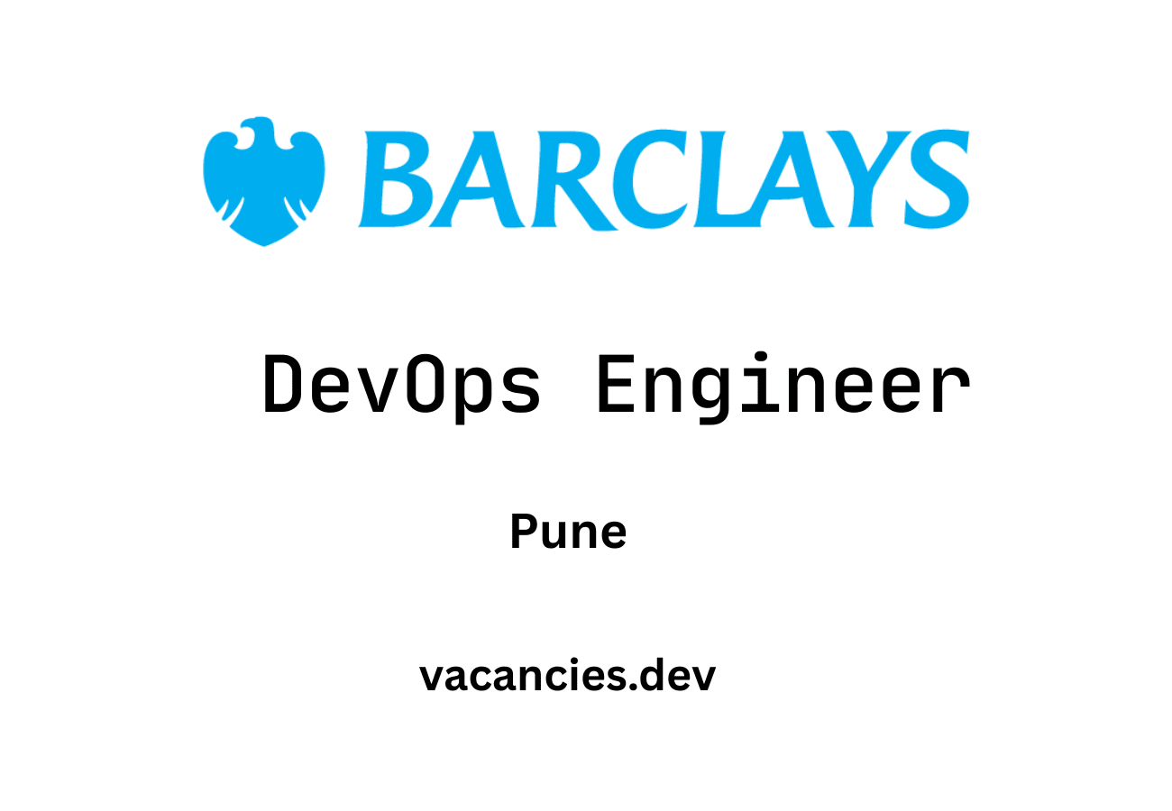 DevOps Engineer at Barclays, Pune