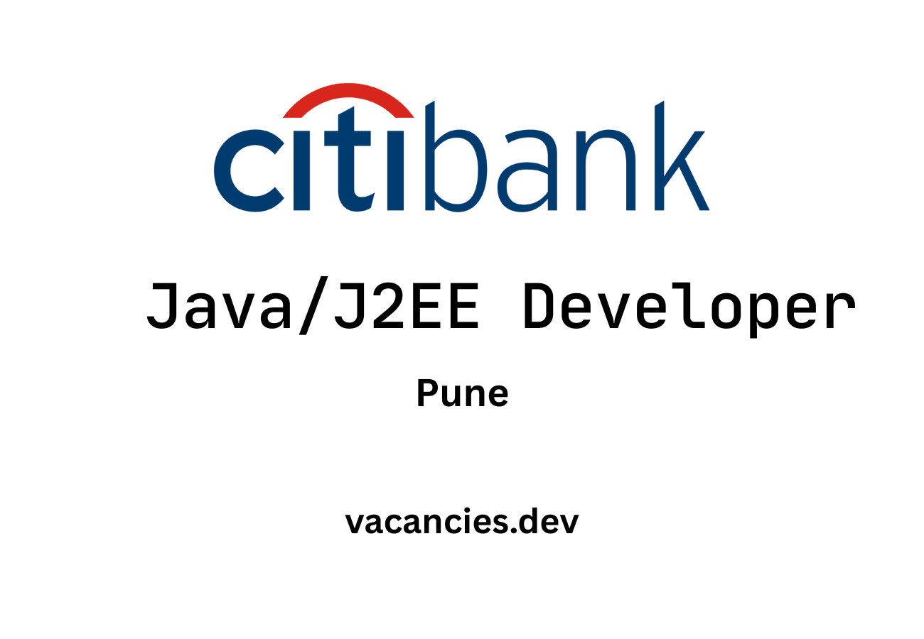 JavaJ2EE Deveoper at Citi, Pune